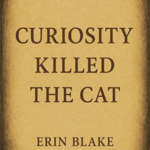 Curiosity Killed the Cat - Full Book
